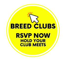 Breed Clubs RSVP now